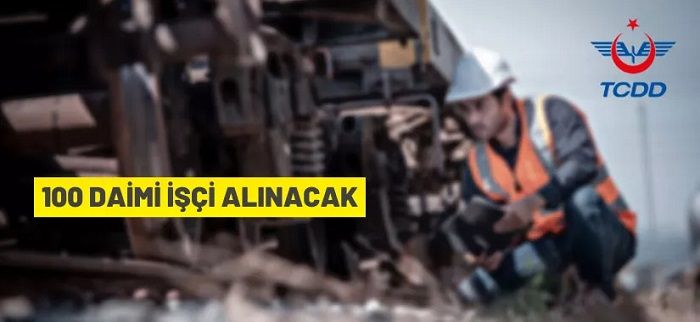 TCDD Taşımacılık A.Ş. 100 daimi işçi alacak
