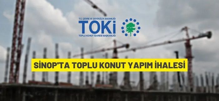 TOKİ’den Sinop’ta toplu konut yapım ihalesi