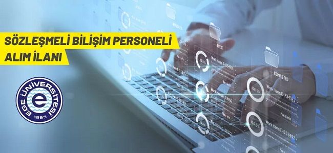 Ege Üniversitesi sözleşmeli bilişim personeli alacak Ege Üniversitesi sözleşmeli bilişim personeli alacak