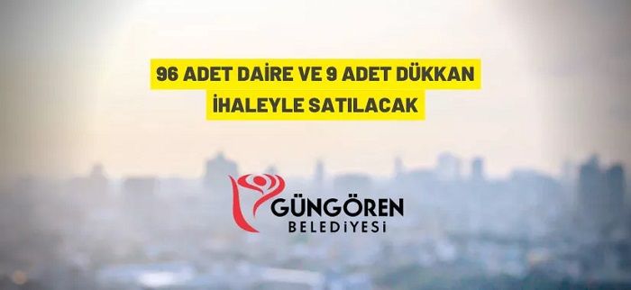 Güngören Belediye Başkanlığı’ndan satılık daire ve dükkanlar