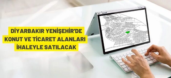 Diyarbakır’da 8 adet konut ve ticaret arsası ihaleyle satılacak