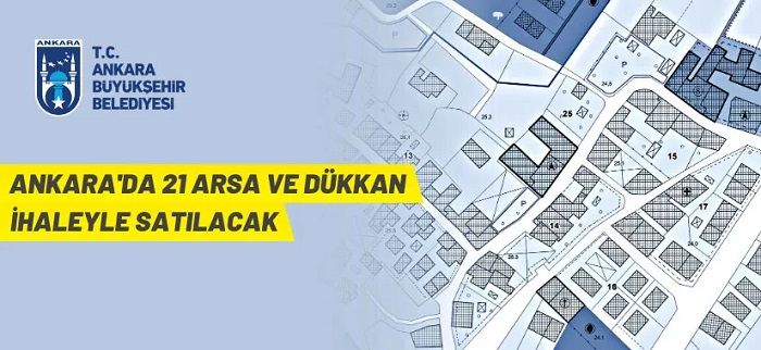 Ankara Büyükşehir Belediyesi’ndan arsa ve dükkan satışı