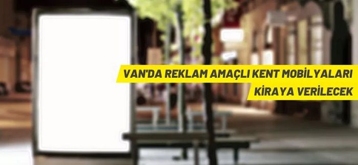 Van’da reklam alanları kiraya verilecek