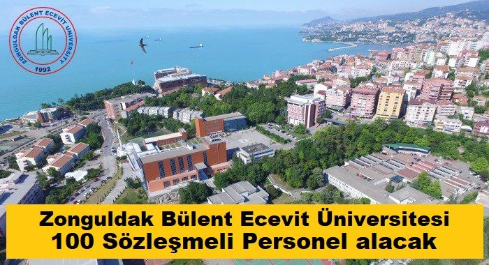 Zonguldak Bülent Ecevit Üniversitesi 100 Sözleşmeli Personel alacak