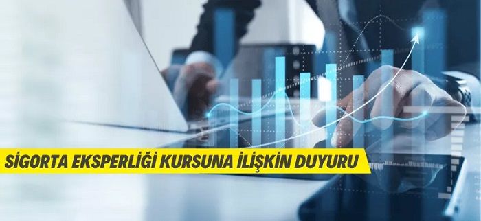 Sigorta Eksperliği Kursuna İlişkin Duyuru