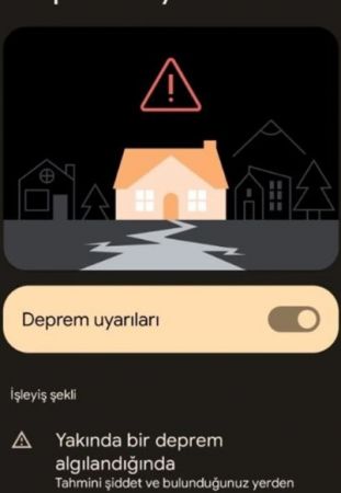 Google Android deprem uyarı sistemi nedir? nasıl çalışır? nasıl açılır?