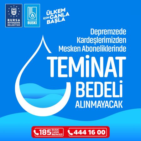 Bursa Büyükşehir’den Depremzedelere Su Aboneliğinde Kolaylık