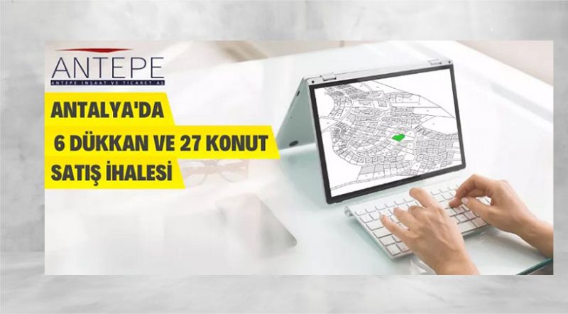 Antalya’da Konut ve Dükkan Satış İhalesi