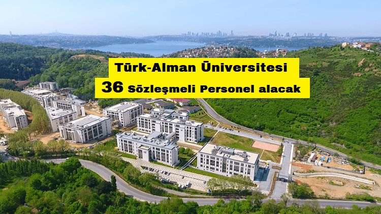 Türk-Alman Üniversitesi 36 Sözleşmeli Personel alıyor