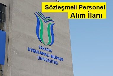 Sakarya Uygulamalı Bilimler Üniversitesi Sözleşmeli Personel alıyor Sakarya Uygulamalı Bilimler Üniversitesi Sözleşmeli Personel alıyor