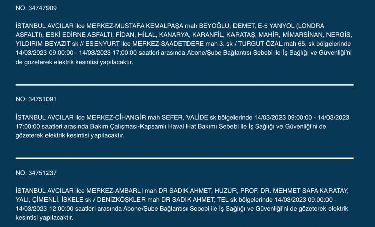 Megakente uyarı! Yüzlerce adreste elektrikler saatlerce kesilecek! (14 Mart) Megakente uyarı! Yüzlerce adreste elektrikler saatlerce kesilecek! (14 Mart)