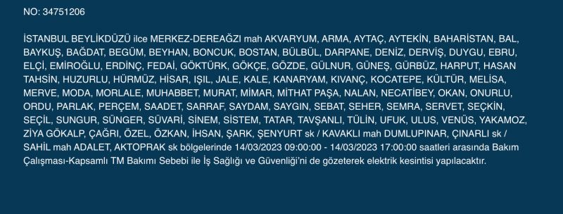 Megakente uyarı! Yüzlerce adreste elektrikler saatlerce kesilecek! (14 Mart) Megakente uyarı! Yüzlerce adreste elektrikler saatlerce kesilecek! (14 Mart)