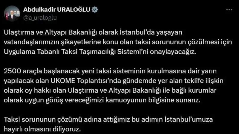 Ulaştırma ve Altyapı Bakanı Uraloğlu: "Uygulama Tabanlı Taksi Taşımacılığı Sistemi’ni onaylayacağız"