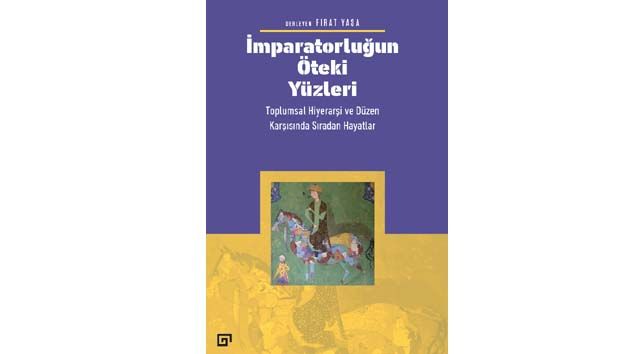 “İmparatorluğun Öteki Yüzleri” kitapseverlerle buluştu