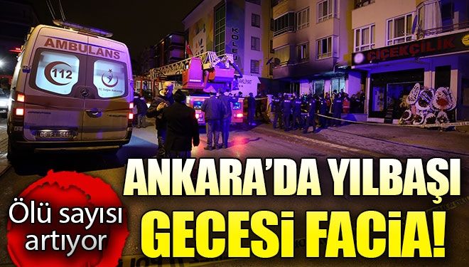 Ankara’da yılbaşı gecesi facia!