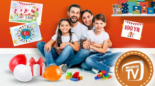 MigrosTV 23 Nisan coşkusunu evlere getiriyor