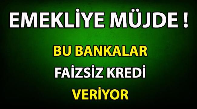 2020’de Emekliye Faizsiz Kredi Veren Bankalar