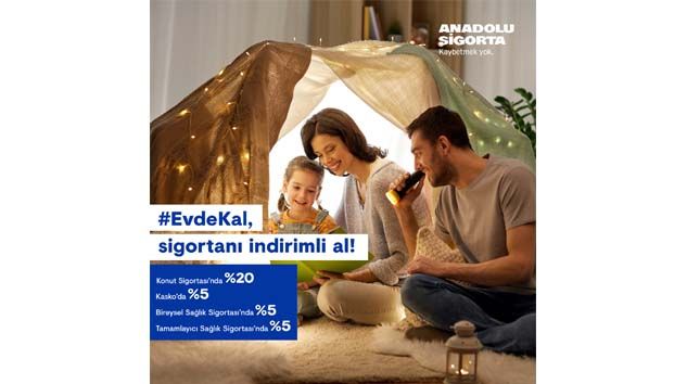 Anadolu Sigorta’dan ‘Evde Kal’ İndirimi ve Taksit Erteleme Kampanyası