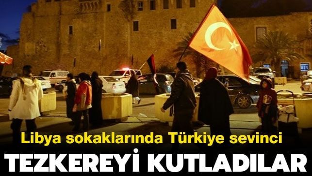 Libya’nın başkentinde Türkiye coşkusu!