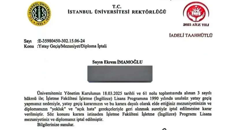 İmamoğlu’nun diplomasının iptali İstanbul Üniversitesi tarafından tebliğ edildi İmamoğlu’nun diplomasının iptali İstanbul Üniversitesi tarafından tebliğ edildi