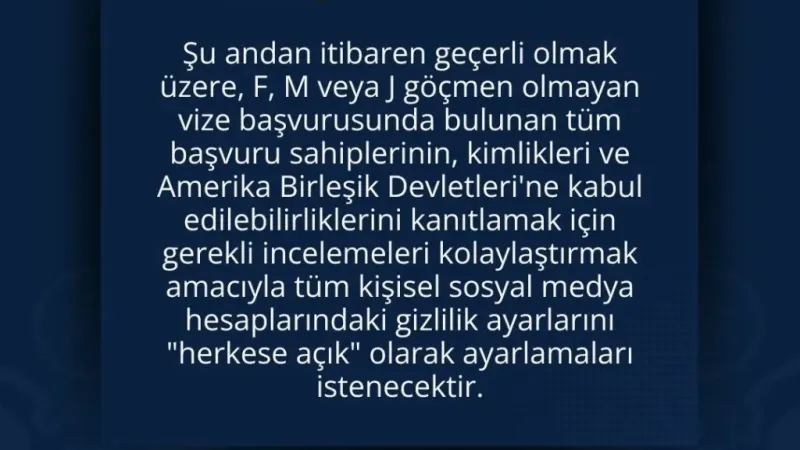 ABD vize başvurusunda sosyal medya hesaplarına "herkese açık" şartı ABD vize başvurusunda sosyal medya hesaplarına "herkese açık" şartı