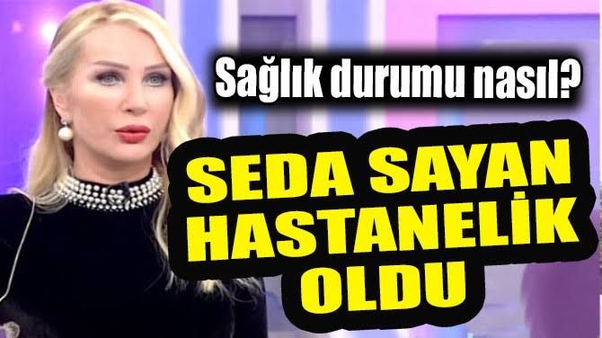 Sıcak su torbası patladı, Seda Sayan hastanelik oldu!