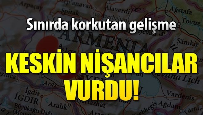 Sınırda çatışma!