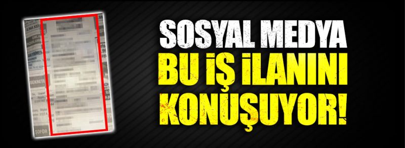 Sosyal medya bu iş ilanını konuşuyor!