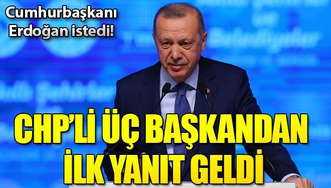 Cumhurbaşkanı Erdoğan istemişti!
