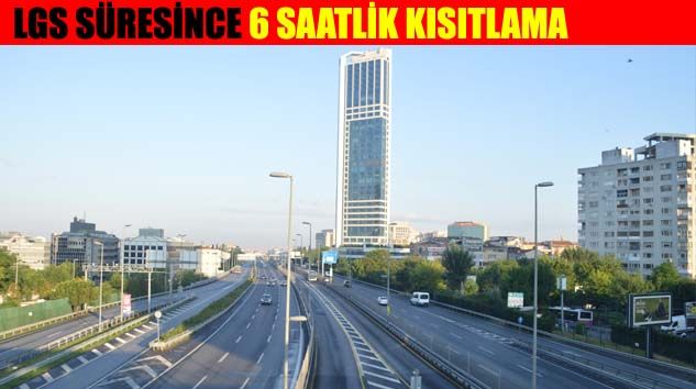 09.00’dan 15.00’a kadar kısmi sokağa çıkma kısıtlaması