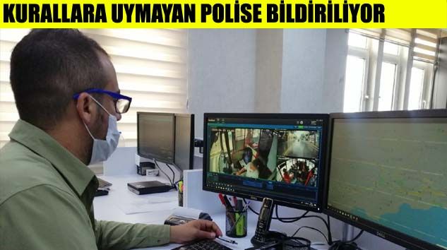 Toplu taşımadaki maske kullanımı kameralarla kontrol ediliyor