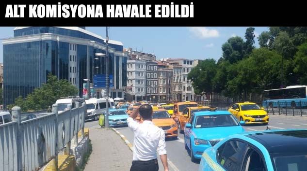 İBB’nin 5 bin taksi teklifi reddedildi