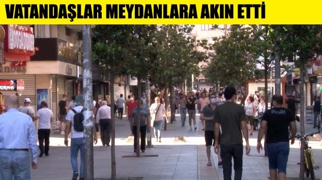Sokağa çıkma kısıtlaması sona erdi