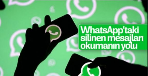 WhatsApp’ta silinen mesajları okumanın yolu ortaya çıktı! İşte yapmanız gerekenler