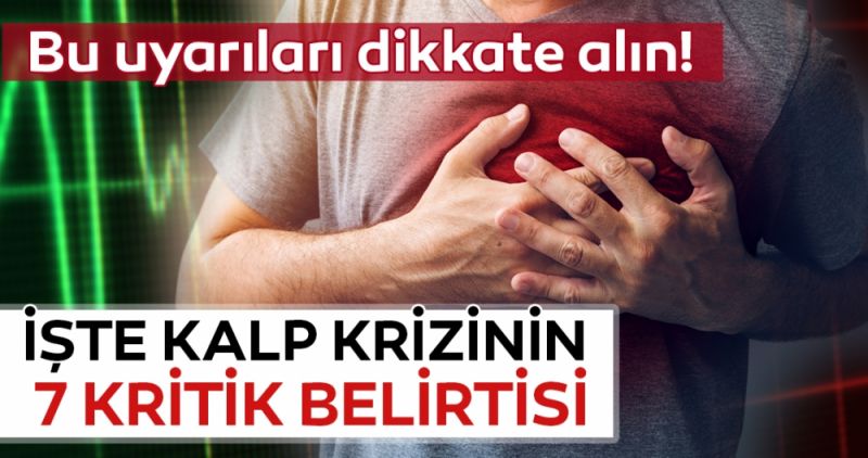 Kalp krizi nasıl ortaya çıkar? İşte kalp krizinin ilk belirtisi…
