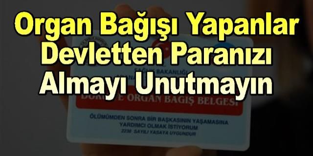 Organ bağışlayanlara SGK’dan rapor parası