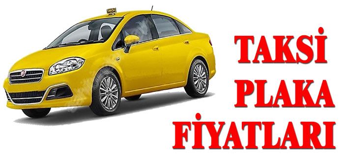 Anadolu’da taksi plakası fiyatları