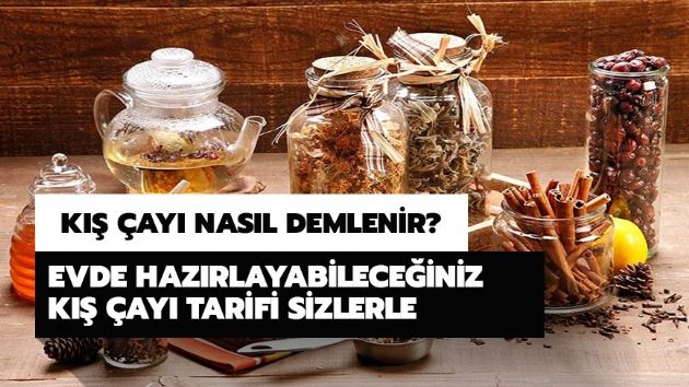 Kış çayı nasıl yapılır?