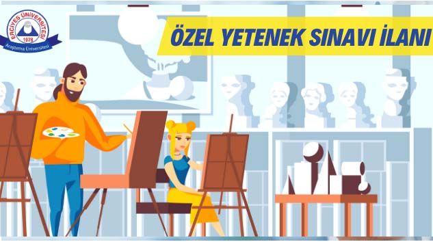 Erciyes Üniversitesi Özel Yetenek Sınavı ile 95 öğrenci alacak