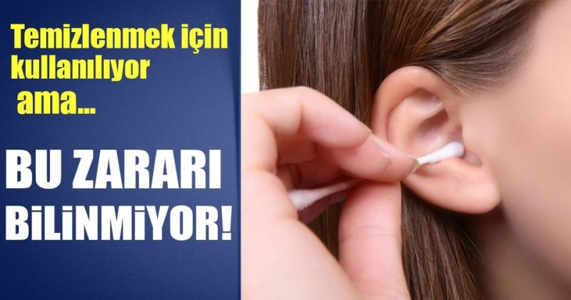 Kulak çubuğu kullanmak zararlı mı?
