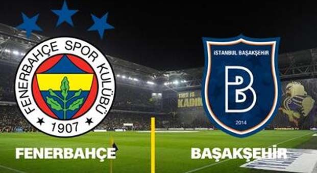 Fenerbahçe Başakşehir maçı ne zaman hangi gün saat kaçta