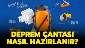 Deprem çantası nasıl hazırlanır?Deprem çantasında neler olmalı?