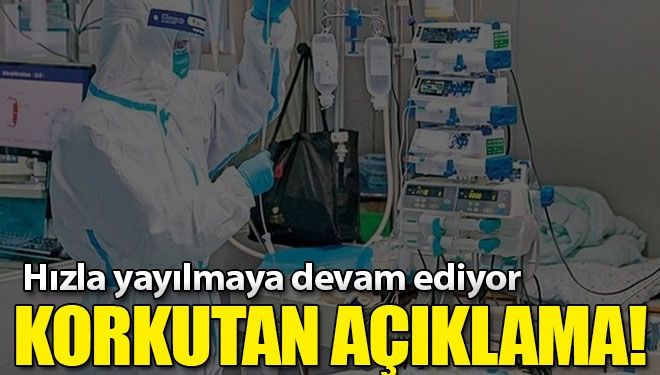 Korona virüsüyle ilgili korkutan açıklama!14 ülke…