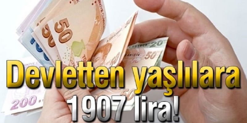 Müjde Yaşlılara 1907 TL! İşte   İşte Detaylar