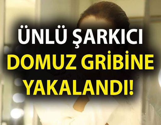 Domuz gribi teşhisi konulan şarkıcı