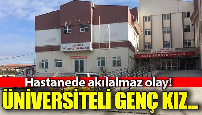 HASTANEDE AKIL ALMAZ OLAY!