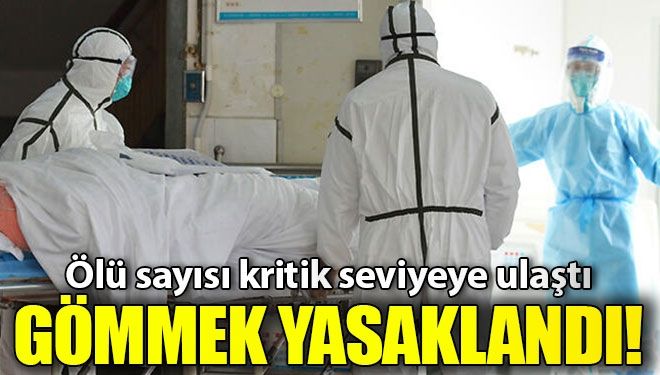 Koronavirüs salgını! Ölü sayısı yükseldi