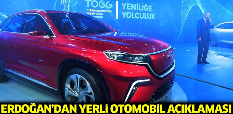 Başkan Erdoğan’dan yerli otomobil açıklaması!