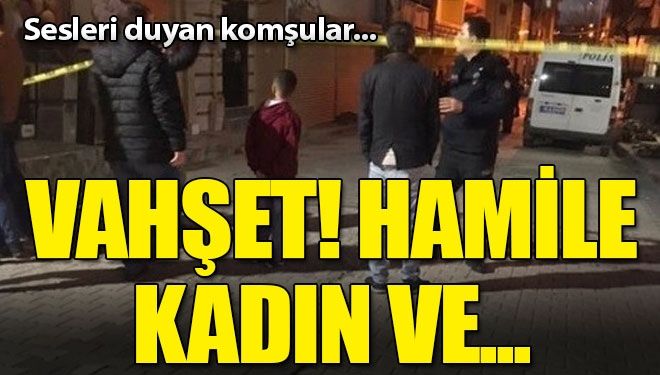 Hamile kadın ve oğlu evlerinde ölü bulundu