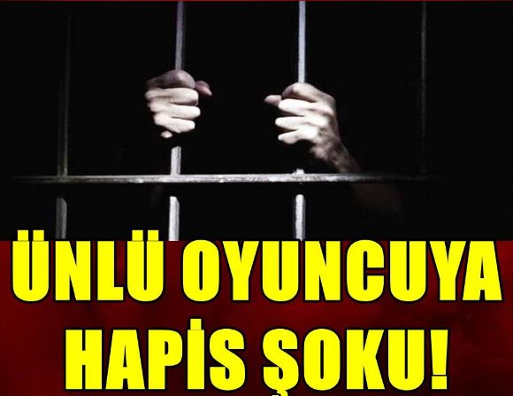 Ünlü oyuncu 16 yıl 8 ay hapis cezası!